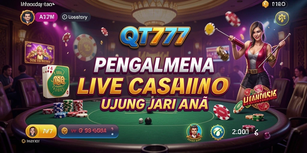 Tampilan gameplay menarik dari aplikasi Live Casino QT777.